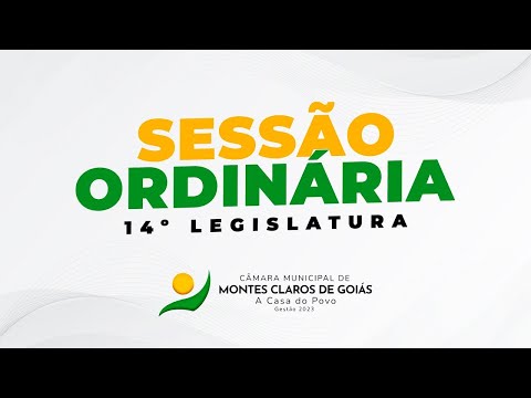 Sessão Ordinária - Câmara Municipal de Montes Claros de Goiás - 22/04/2024