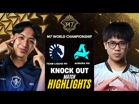 TEAM LIQUID PH vs AURORA PH HIGHLIGHTS M7 KNOCKOUT STAGE DAY 1 | TLPH vs RORA