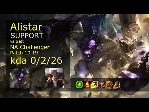 Alistar Support vs Sett - NA Challenger 0/2/26 Patch 10.19 Gameplay