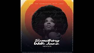 Download lagu Dzo 729 Something With Jazz no.3 mp3