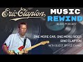 Eric Clapton One More Car One More Rider With Guest Bryce Evans