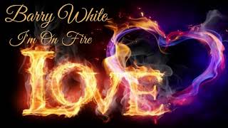 Barry White ~ &quot; I&#39;m On Fire &quot; ~🔥~ 1979