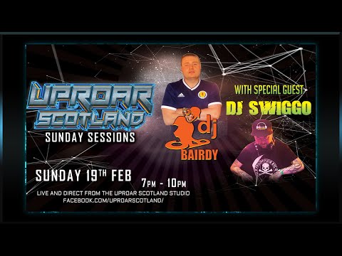 Dj Bairdy Uproar Sunday Session: Feat Guest Dj Swiggo
