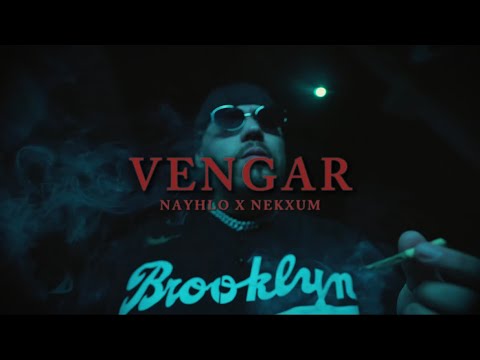 NAYHLO, Nekxum - Vengar (Video Oficial)