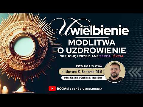 Uwielbienie i Modlitwa o uzdrowienie 💜✝️💜