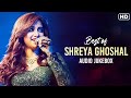 Best Of Shreya Ghoshal | Audio Jukebox | All Time Bengali Hits | SVF Music