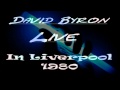 David Byron - 1980 Live in Liverpool (Eight Songs ...