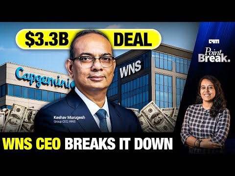 Capgemini Acquires WNS: Exclusive Interview with CEO Keshav Murugesh | Point Break Ep. 49