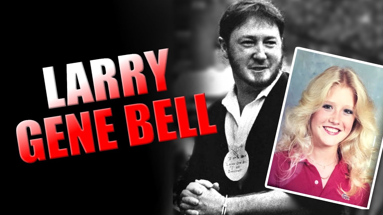 LARRY GENE BELL -  CASO SHARI E DEBRA