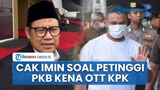 Gubernur Riau Abdul Wahid Belum Minta Bantuan Hukum Cak Imin seusai Kena OTT, PKB Belum Bertindak