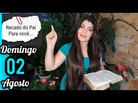 Mensagem de Deus para este Domingo, 02 de Agosto de 2020.