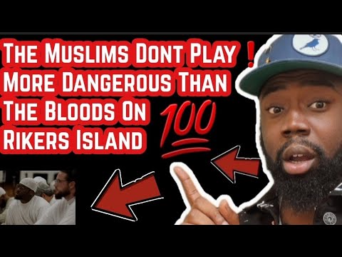 Rikers Island- The Muslims Dont Play❗More Dangerous Than The Bloods On Rikers Island