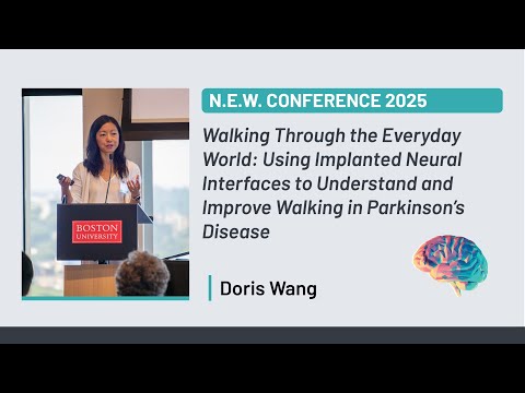 N.E.W. Conference 2025 | Doris Wang: Implanted Neural Interfaces to Improve Walking in Parkinson’s