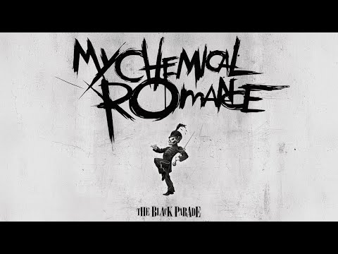 My Chemical Romance - The Black Parade [Full Album]