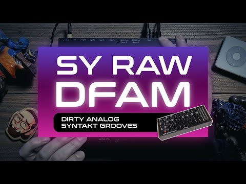 Syntakt | SY Raw DFAM Demo & Tutorial. Dirty analog grooves!