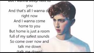 Talk Me Down Troye Sivan Lyrics