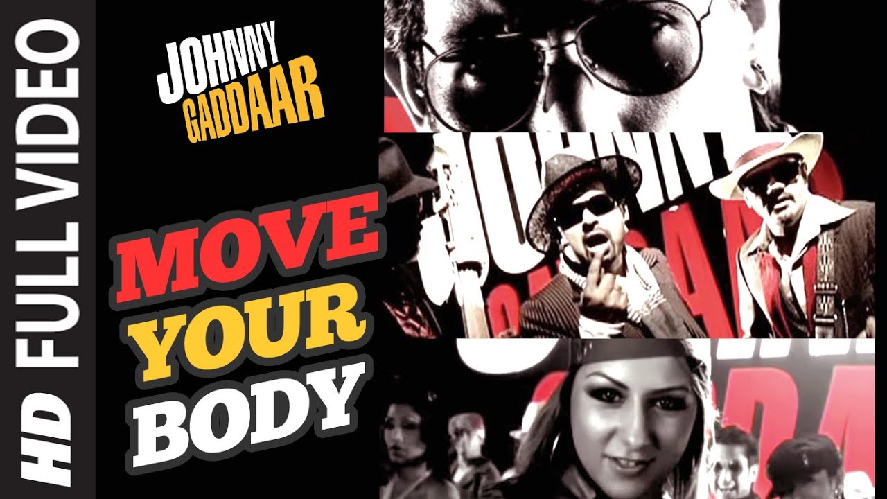 Move Ur Body Baby Lyrics | Johnny Gaddaar | Ehsaan Noorani, Loy Mendonsa, Shankar Mahadevan | Shankar Ehsaan Loy