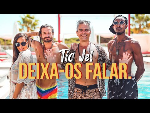 Tio Jel - Deixa-os falar.