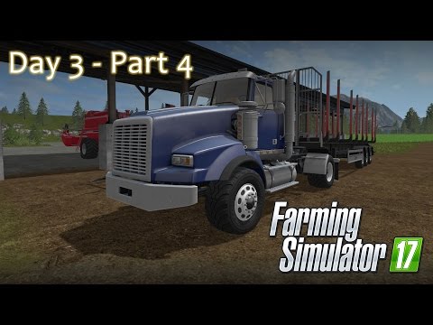 Farming Simulator 17 - Day 3 Part 4 Playthrough