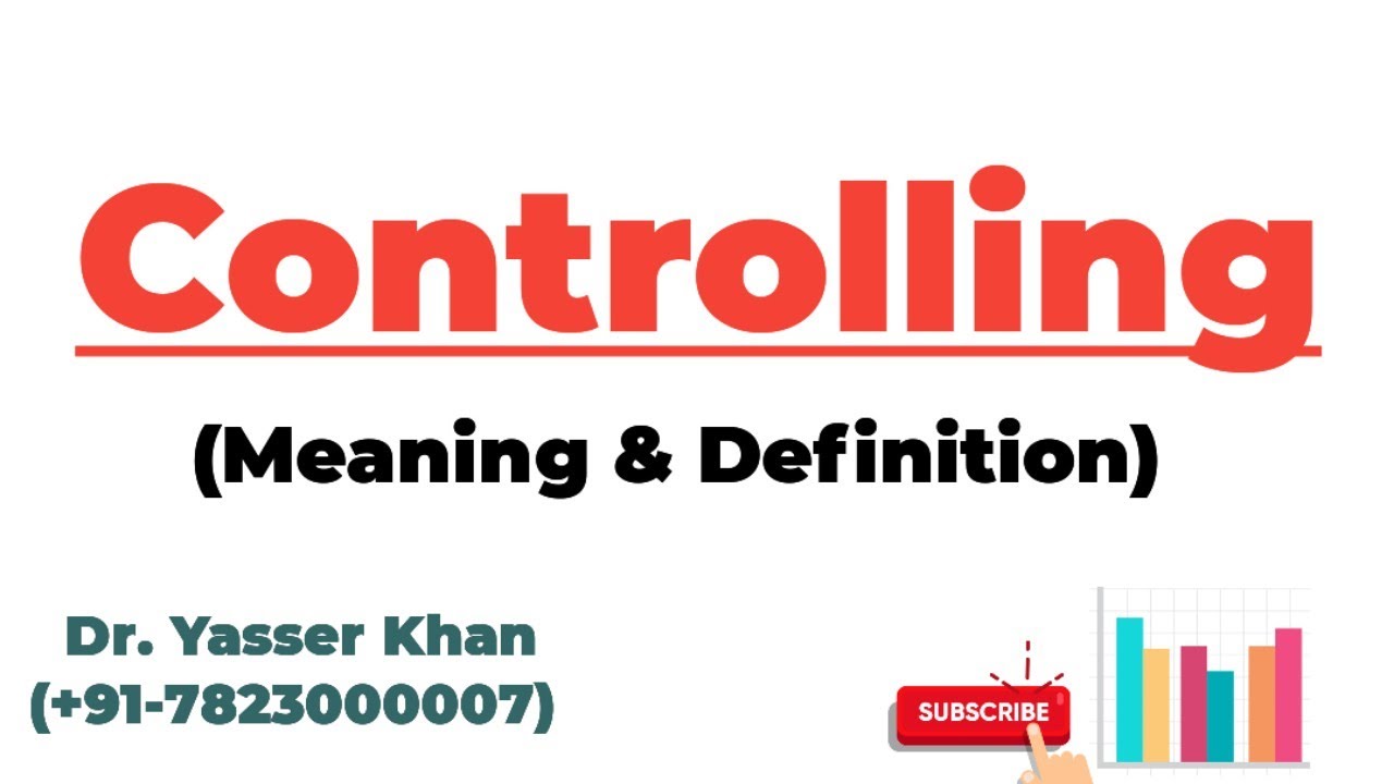 Controlling - Meaning & Definition