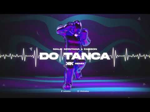 Malik Montana x Żabson - Do Tańca (KRK Remix)