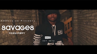Young Pappy - Savages (Official Video) Shot By @A309Vision