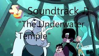 Steven Universe Soundtrack ♫ - The Underwater Temple