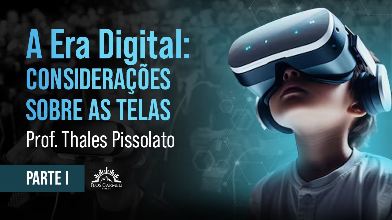 A Era Digital (Parte I) - Prof. Thales Pissolato