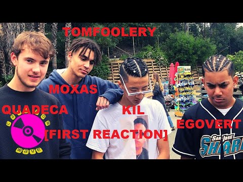 *insert fire emoji* | Quadeca x EGOVERT x KIL x Moxas - TOMFOOLERY [REACTION]