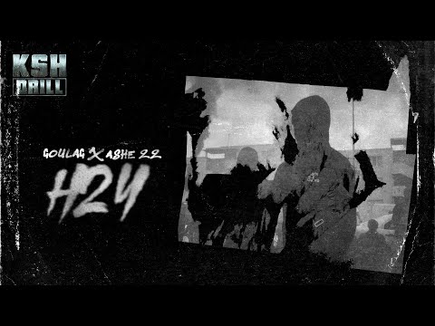 Goulag feat Ashe 22 - H24