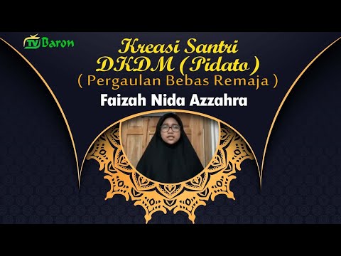 <p>Assalamu'alaikum, Pemirsa TV Baron. Kali ini Kreasi Santri DKDM mempersembahkan pidato dari para santri dan santriwati DKDM.</p>
<p>Yuk simak Ananda Faizah Nida Azzahra dari DKDM PP Baron 1 yang akan menyampaikan pidato dengan tema