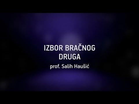 IZBOR BRAČNOG DRUGA