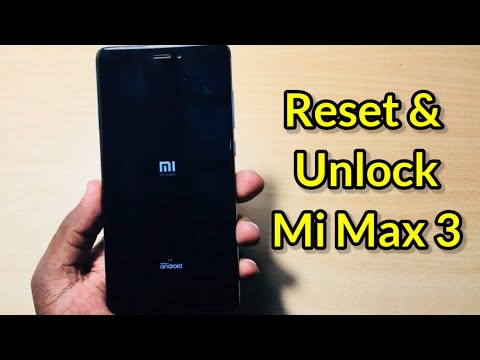 How to Reset & Unlock Mi Max 3 Mobile || Reset Xiaomi Methods || 100% Working