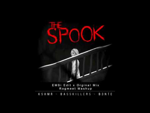 KSHMR - The Spook ft. BassKillers & B3nte (EMSi Edit x Orginal Mix - Rogmeet Mashup)