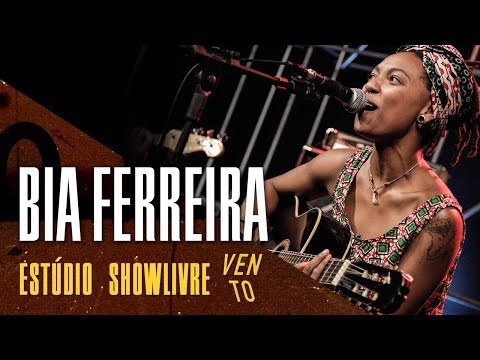 Bia Ferreira - Aquela Moça - Ao Vivo no Estúdio Showlivre por Vento Festival