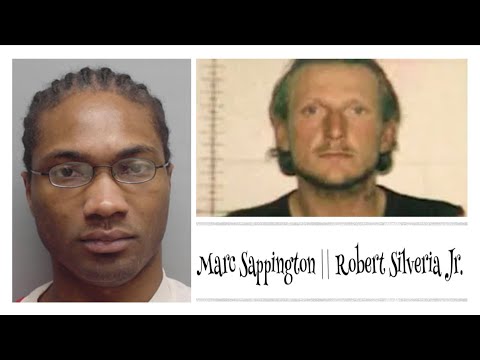 Marc Sappington || Robert Silveria Jr. || Serial Killers