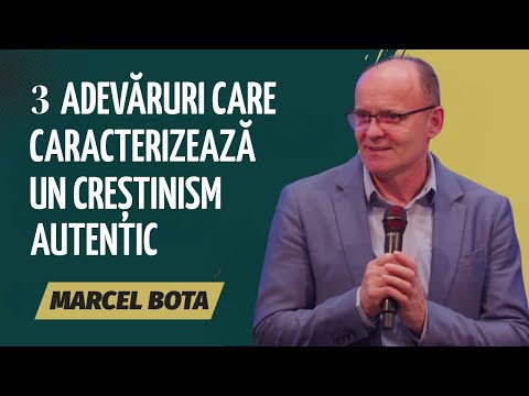 Marcel Bota - 3 adevăruri care caracterizează un creștinism autentic | PREDICĂ 2025