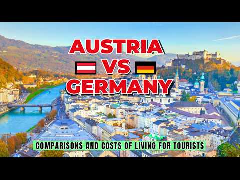Germany Vs Austria Costs of Living Comparisons (For Tourists)