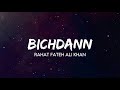 Rahat Fateh Ali Khan Bichdann Son Of Sardaar Lyrics