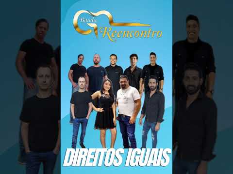 Direitos Iguais Banda Reencontro
