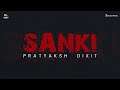 SANKI (OFFICIAL VIDEO) | PRATYAKSH DIXIT | HIP HOP SONG | THE UNTUNED ARTISTS