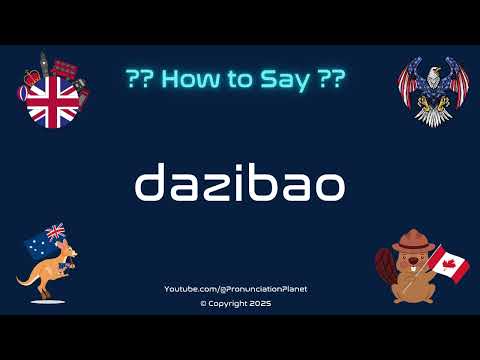 📜 🖌️ How to Pronounce dazibao? (CORRECTLY) | Pronunciation Planet