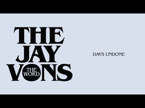 The Jay Vons "Days Undone" [Official Audio]