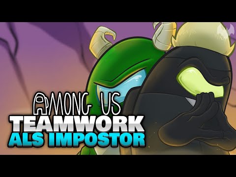 IMPOSTOR halten ZUSAMMEN 🤩 - ♠ Among Us ♠