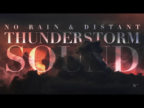 🎧 ASMR 2023 - Distant Thunderstorm sound. No rain and no loops. 6hrs of real lightning in 4k