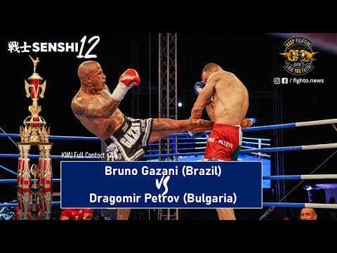 SENSHI 12: Bruno Gazani (Brazil) vs Dragomir Petrov (Bulgaria) | KWU Full Contact -70kg