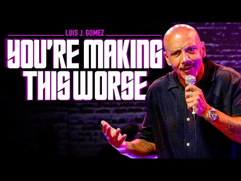 Luis J. Gomez – You’re Making This Worse (Full Stand-Up Comedy Special)
