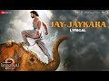 Jay Jaykara Lyrical Baahubali 2 The Conclusion Prabhas Anushka Shetty Kailash Kher