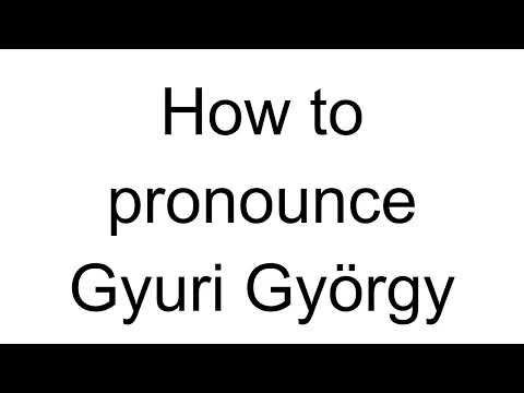 How to Pronounce Gyuri György (Hungarian)