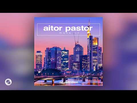 Aitor Pastor - Move It